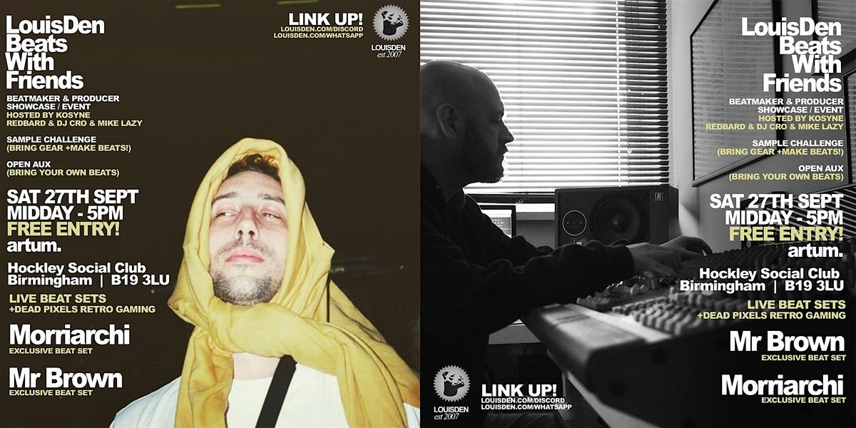 Beats With Friends #10 (beatmaker event w\/ Morriarchi, Mr Brown +open aux)