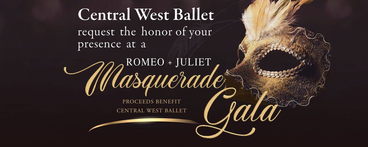 Romeo + Juliet Masquerade Gala