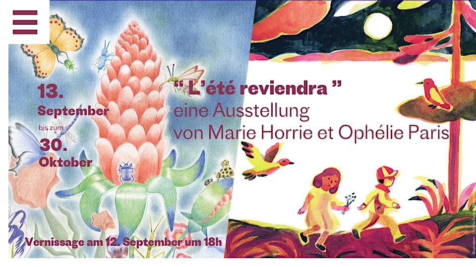 Vernissage - L\u2019\u00c9t\u00e9 reviendra: Eine Ausstellung von Marie Horrie und Oph\u00e9lie