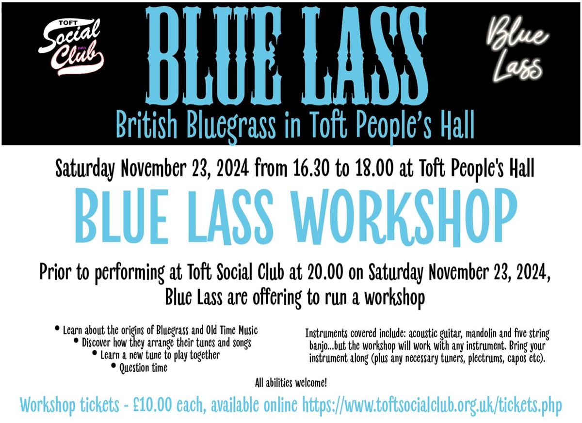 Blue Lass - Workshop