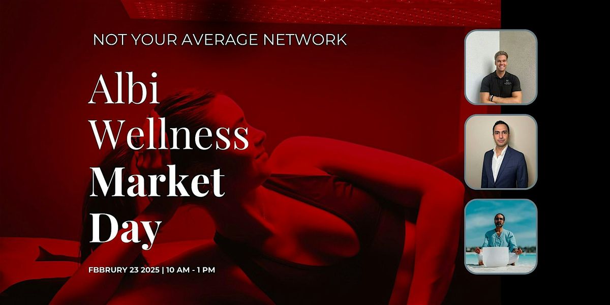 Not Your Average network: Albi Wellness Day & Market