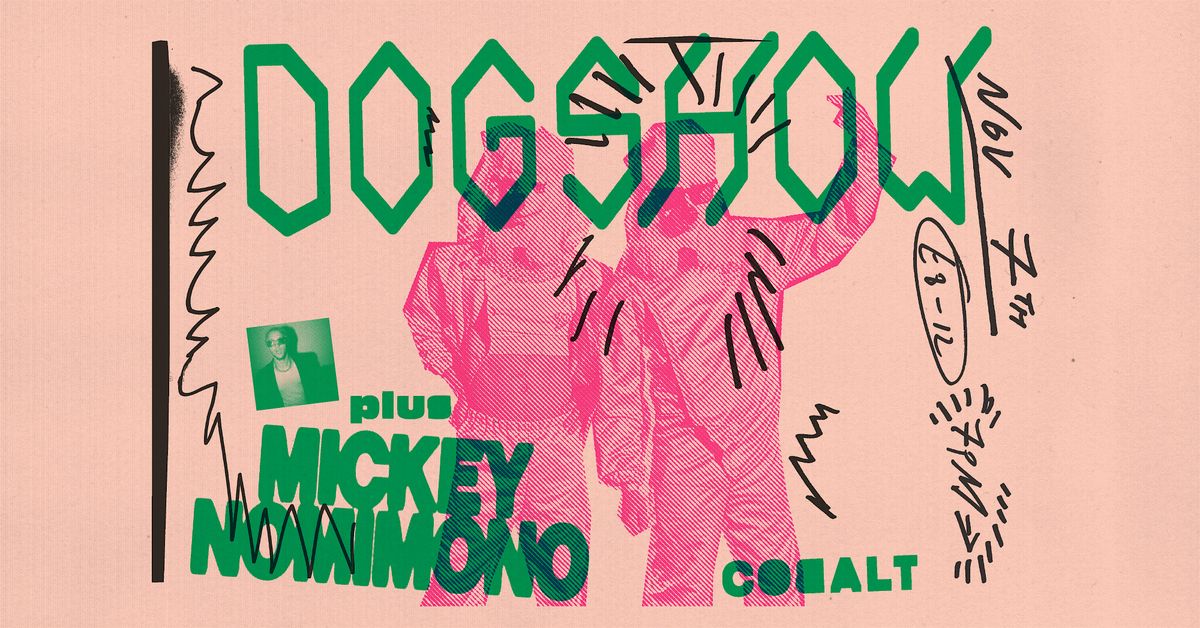DOGSHOW + Mickey Nomimono