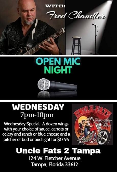 OPEN MIC NIGHT with Fred Chandler at Uncle Fats 2 Tampa
