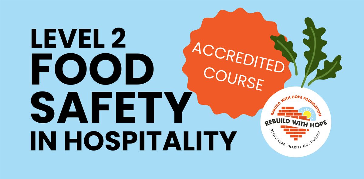 Level 2 Food Safety in Hospitality 2 Day Course Tuesday and Wednesday