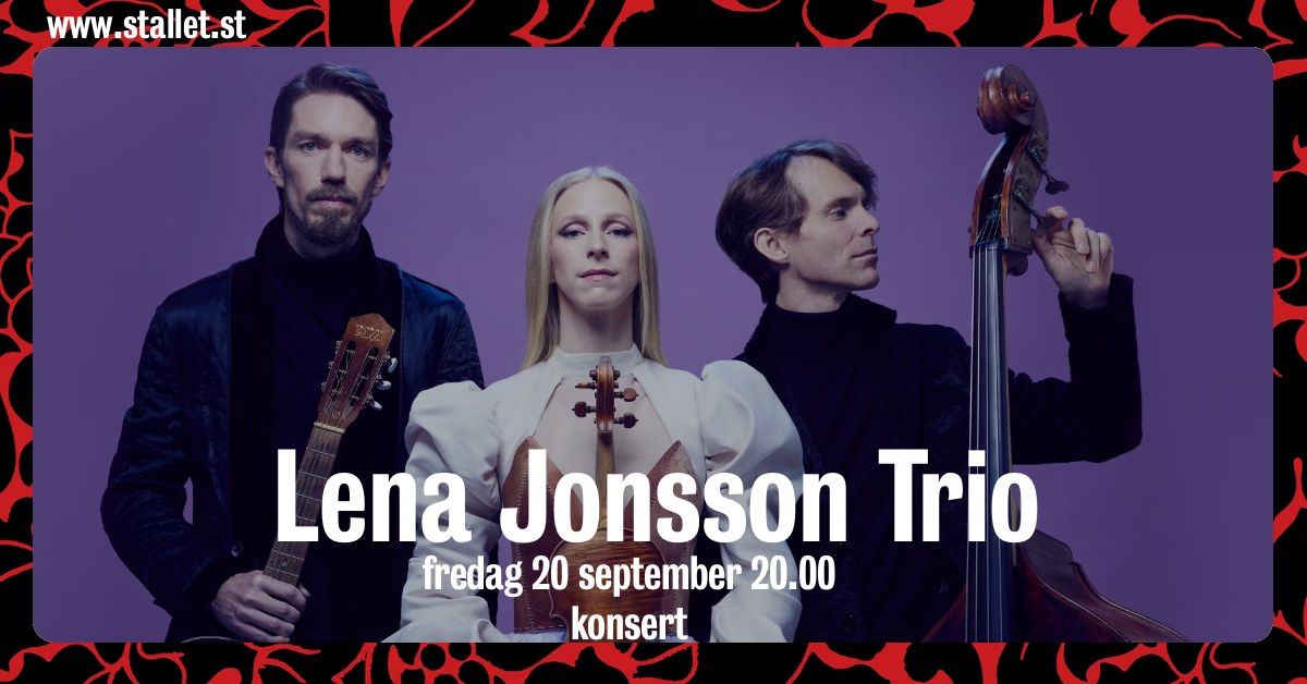 Lena Jonsson Trio @Stallet V\u00e4rldens Musik