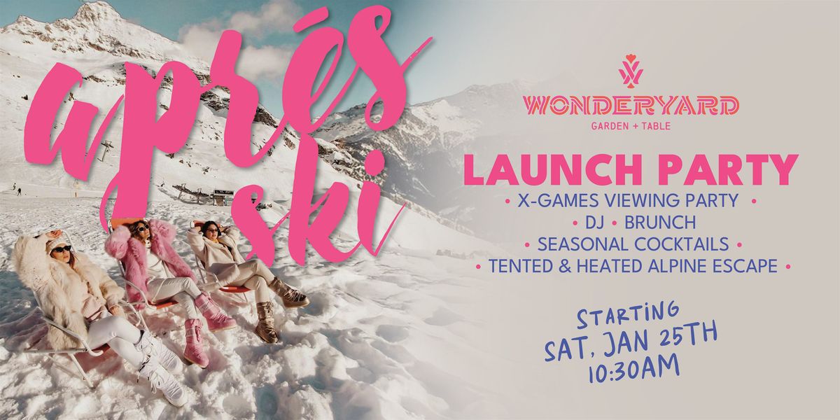 Wonderyard's Apr\u00e9s Ski Pop-up Launch