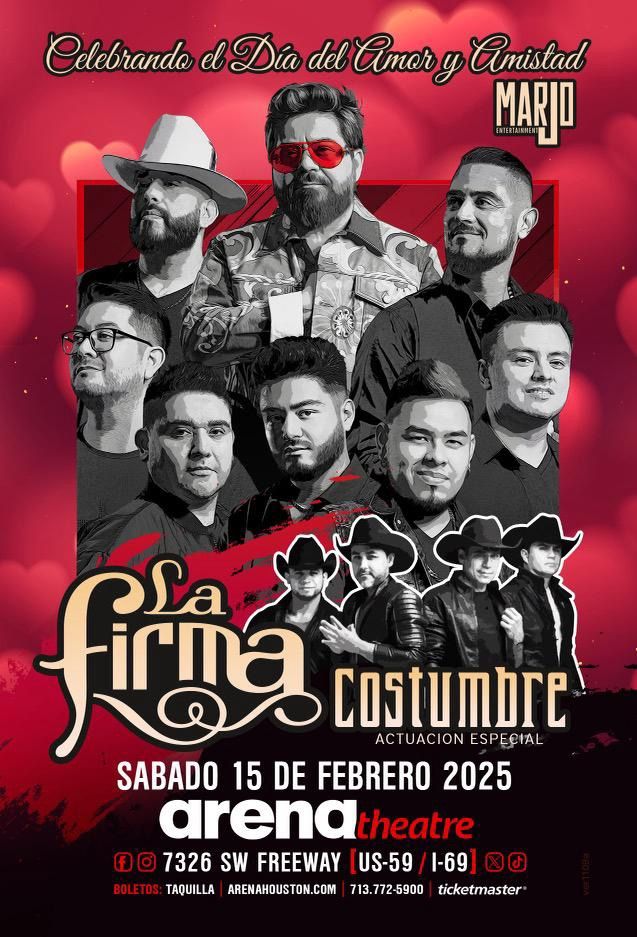 Costumbre y La Firma en Houston! Arena Theatre 