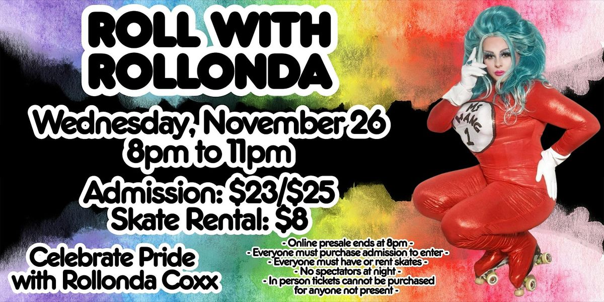 Roll With Rollonda Skate Night ALL AGES 8pm - 11pm