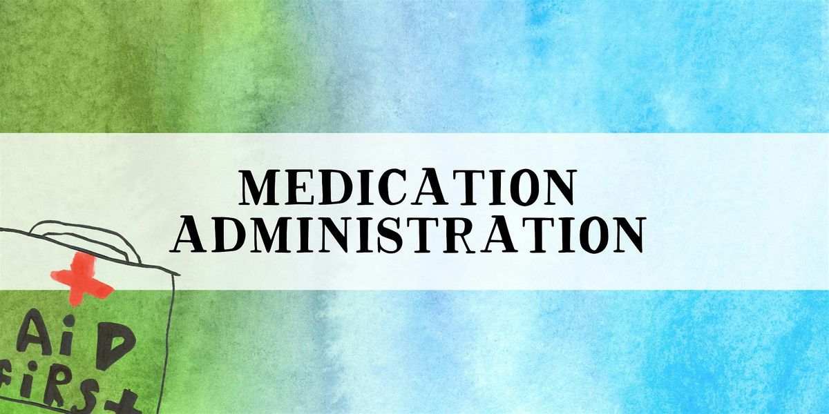 Medic*tion Administration Training (MAT) - December 2024