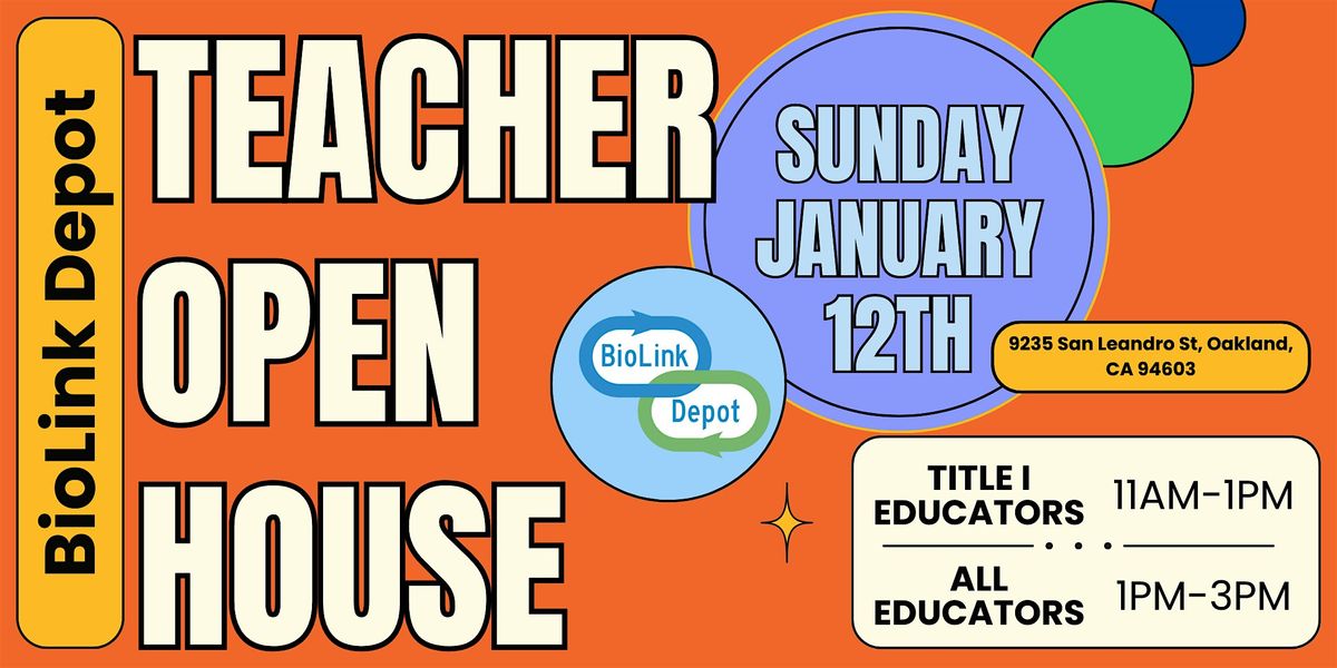 Bio-Link Depot Educator Open House - January 12th