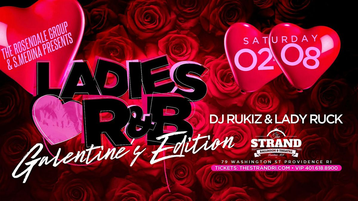 Ladies Love R&B "Galentines Edition" @ The Strand