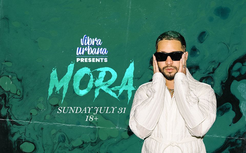Mora (LIVE) @ Oasis Wynwood 7\/31
