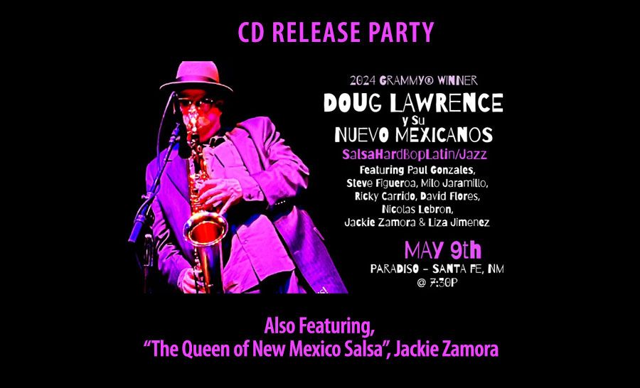 Grammy-winning saxophonist Doug Lawrence w\/Jackie Zamora "Queen of New Mexico Salsa"