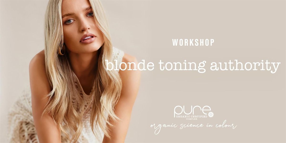 PURE - Blonde Toning Authority Workshop - Launceston, TAS