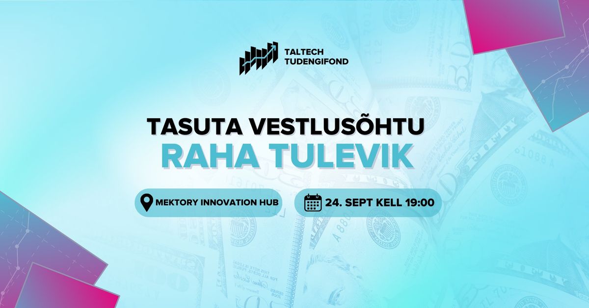 Vestlus\u00f5htu "Raha tulevik"