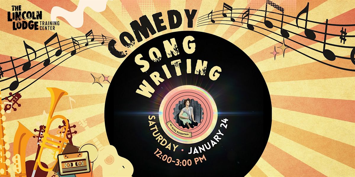 Comedy Songwriting Workshop