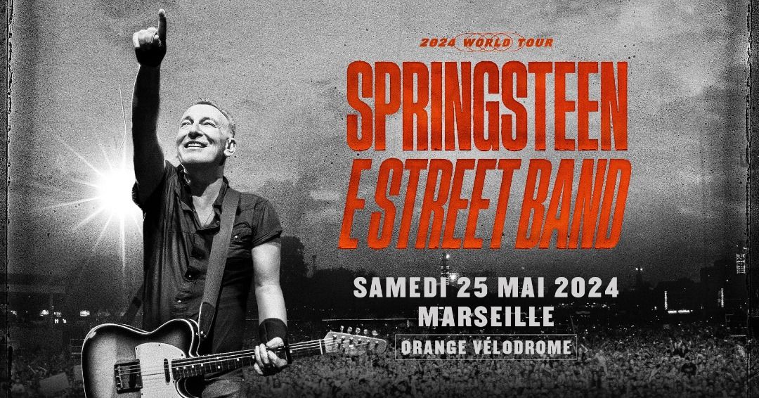 BRUCE SPRINGSTEEN & THE E STREET BAND | Marseille
