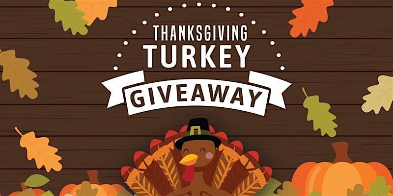 **5th Annual Turkey Giveaway & Food Distribution!!**