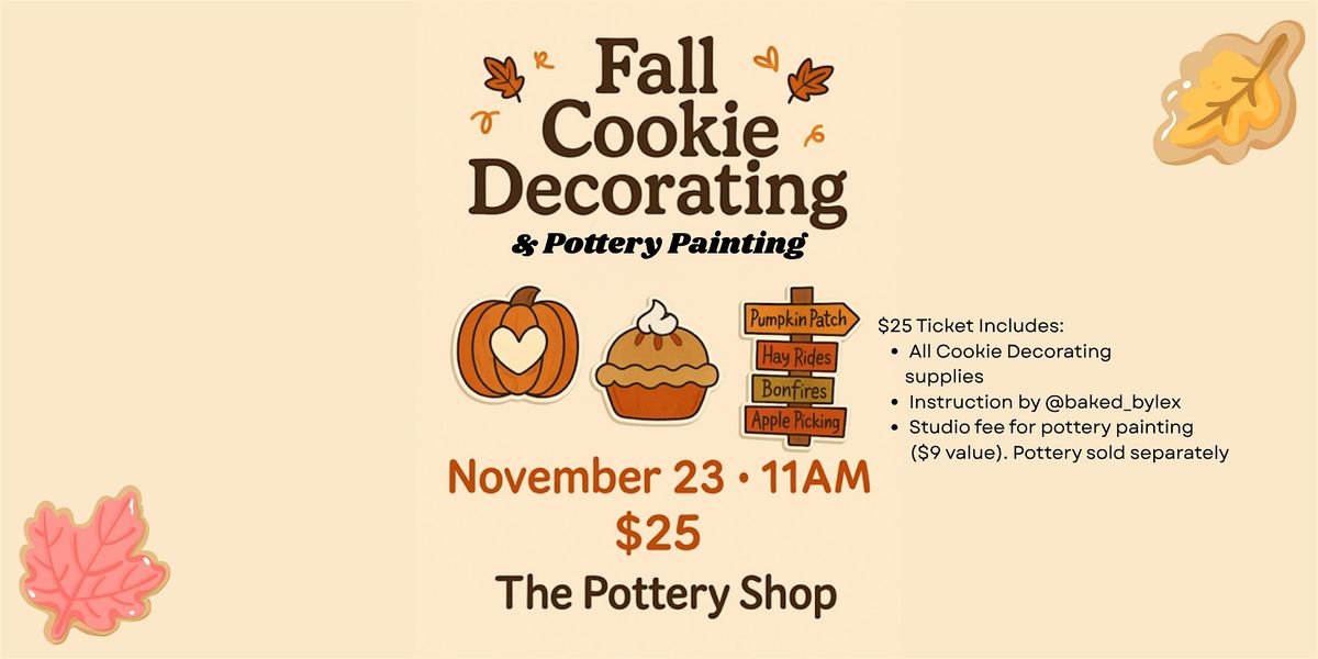 Fall Themed Cookie Decorating & Pottery Painting!