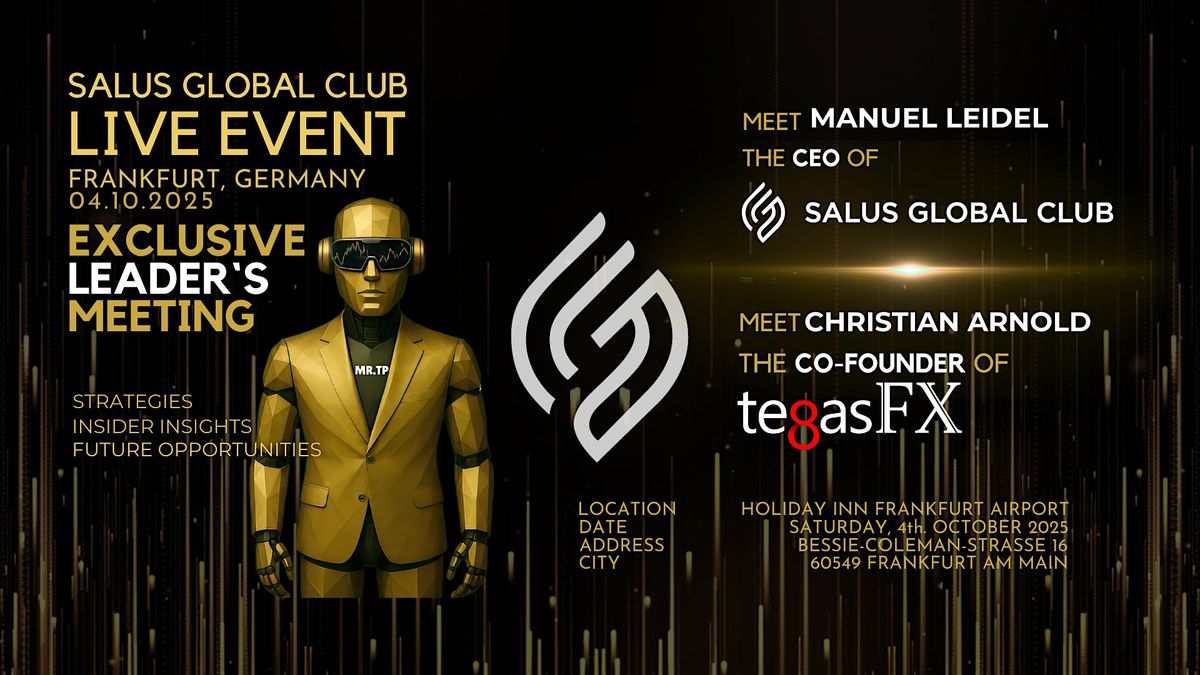 Salus Global Club Live Event 4th. October 2025 Frankfurt Germany