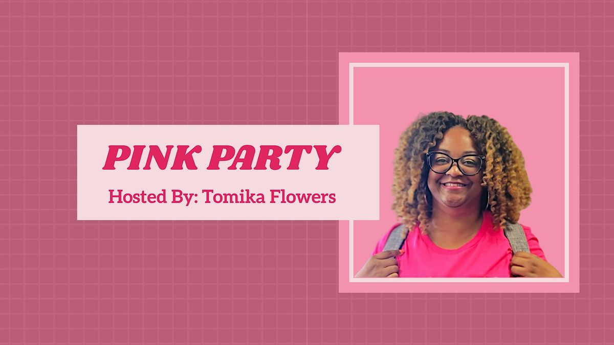 Ladies Only: PINK PARTY