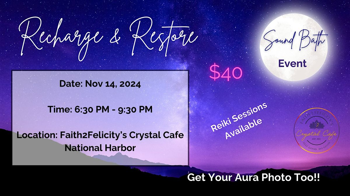 Recharge & Restore: Full Moon Sound Bath Event \u2728