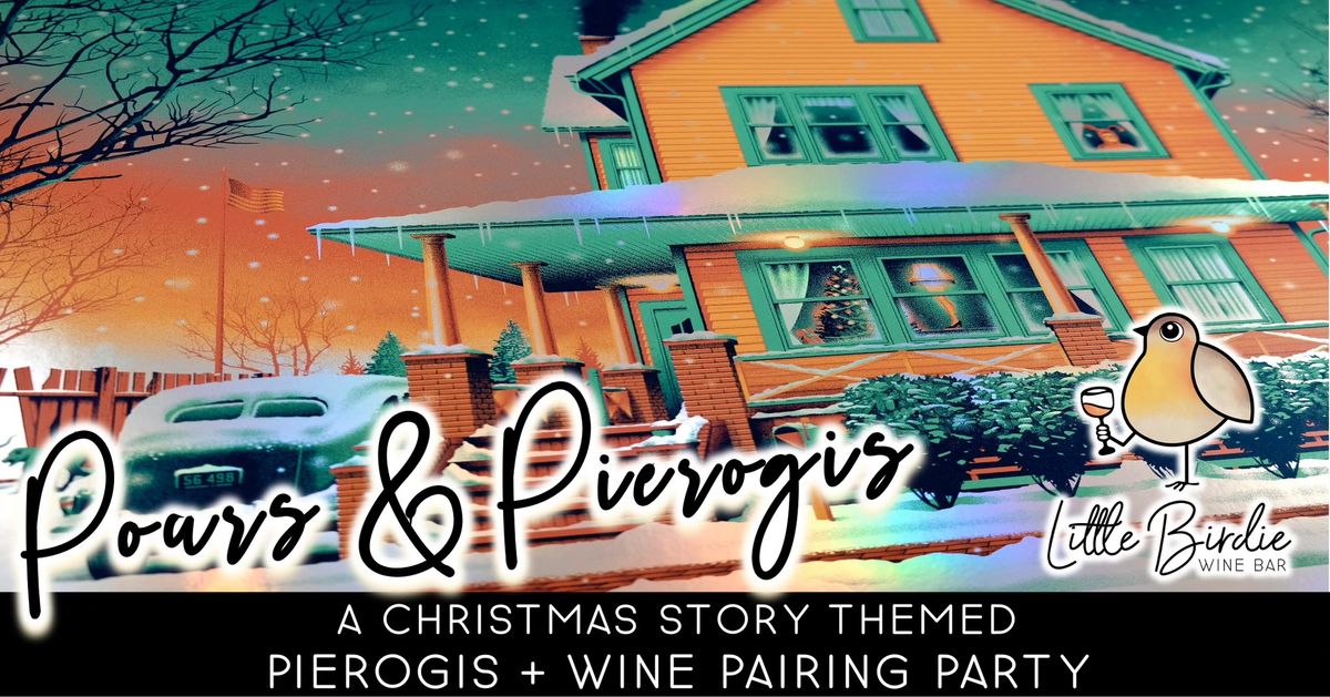 Pours & Pierogi | A Christmas Story Pierogi + Wine Pairing Party