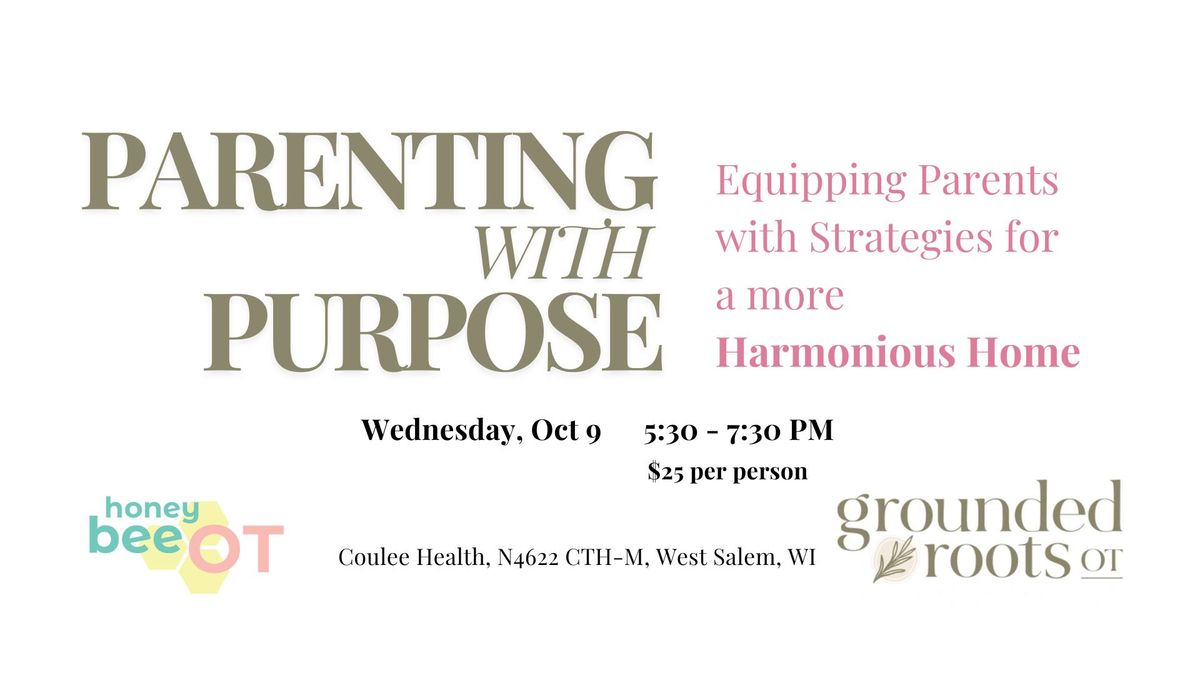 Parenting with Purpose: Equipping Parents with Strategies for a Harmonious Home