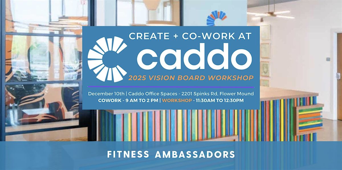 Create + Co-work at Caddo:'25 Vision Board Workshop