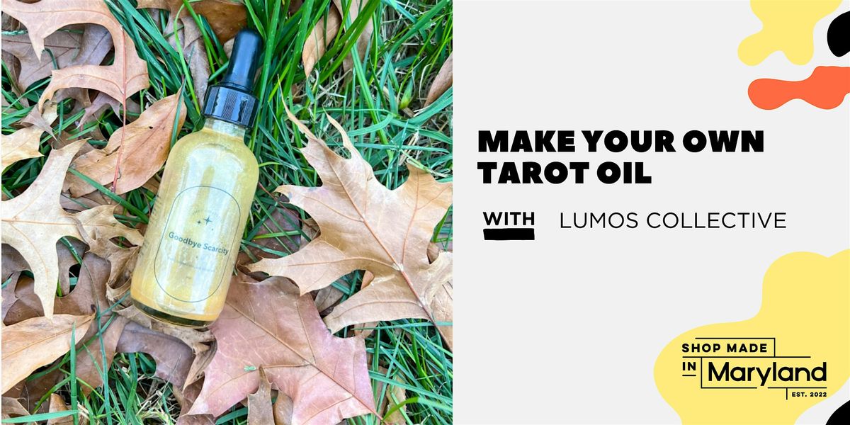 Make Your Own Tarot Oil w\/Lumos Collective