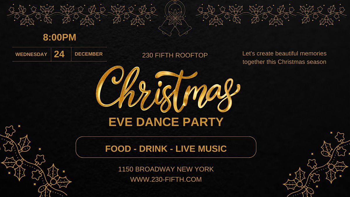 CHRISTMAS EVE CELEBRATION @ 230 FIFTH ROOFTOP