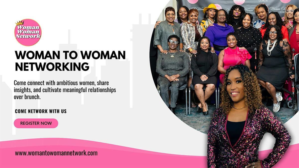 Woman To Woman Networking - Charlotte NC