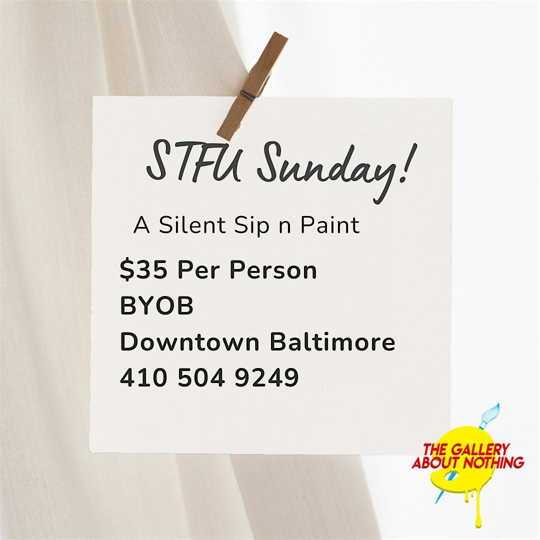 STFU Sunday: A Silent Sip, Puff & Paint Experience!