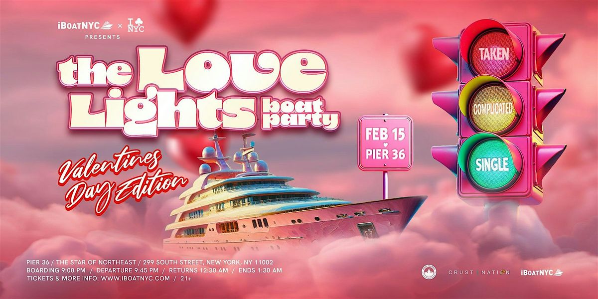 LOVE LIGHTS - Stop Light Valentine's Boat Party Yacht Cruise NYC