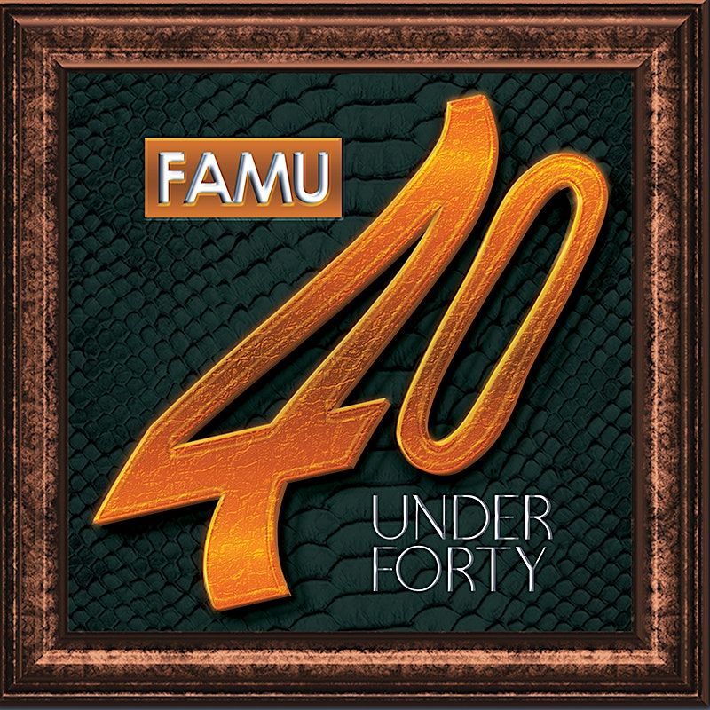 FAMU 40 Under 40 Celebration - Class of 2025