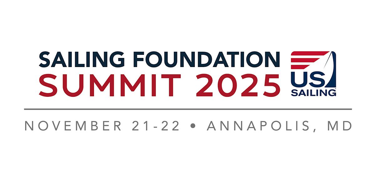 Sailing Foundation Summit 2025