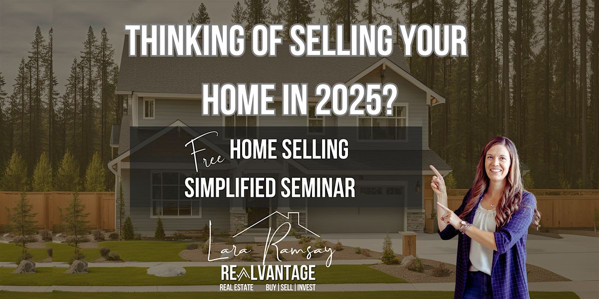 FREE Home Selling Simplified Seminar - Feb. 12