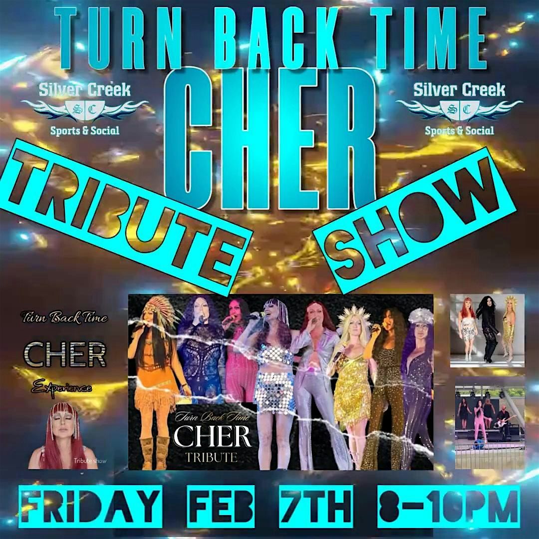 Turn Back Time a Tribute to CHER experience  @ Silver Creek Sports & Social