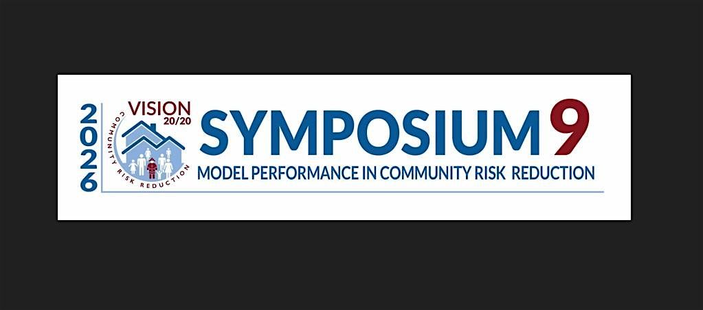 Model Performance in Community Risk Reduction Symposium 9