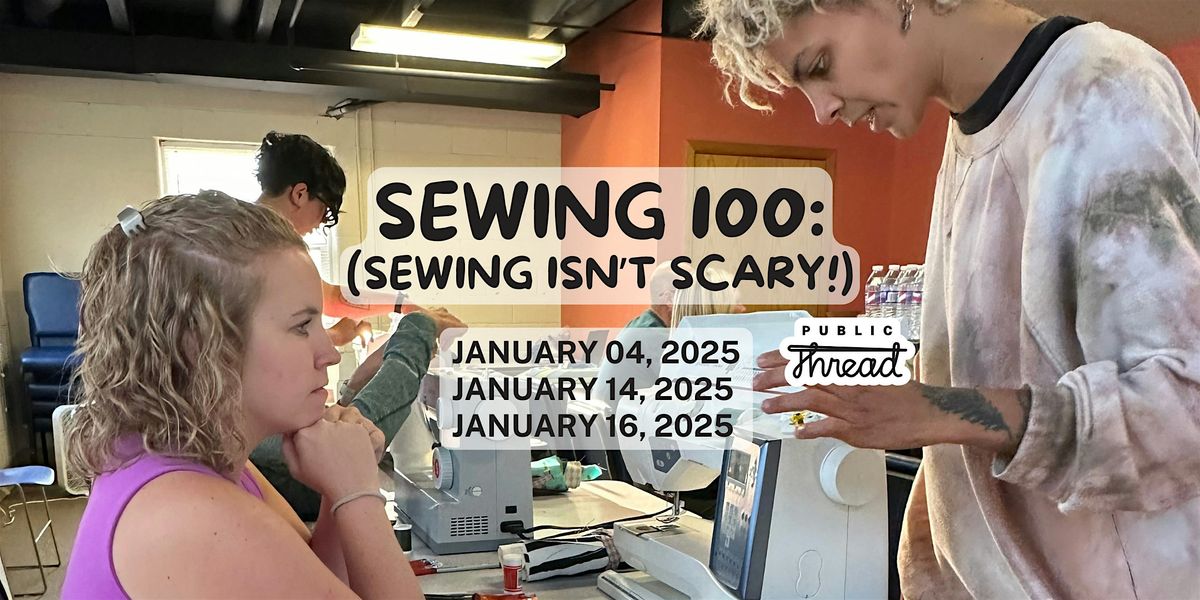 January Series: Sewing 100 - Introductory Sewing Class