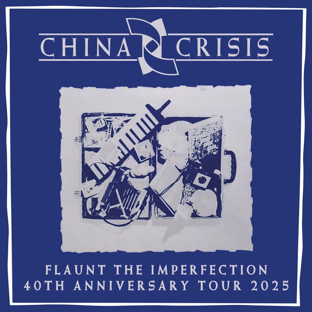 China Crisis Celebrating 40 Years of Flaunt the Imperfection