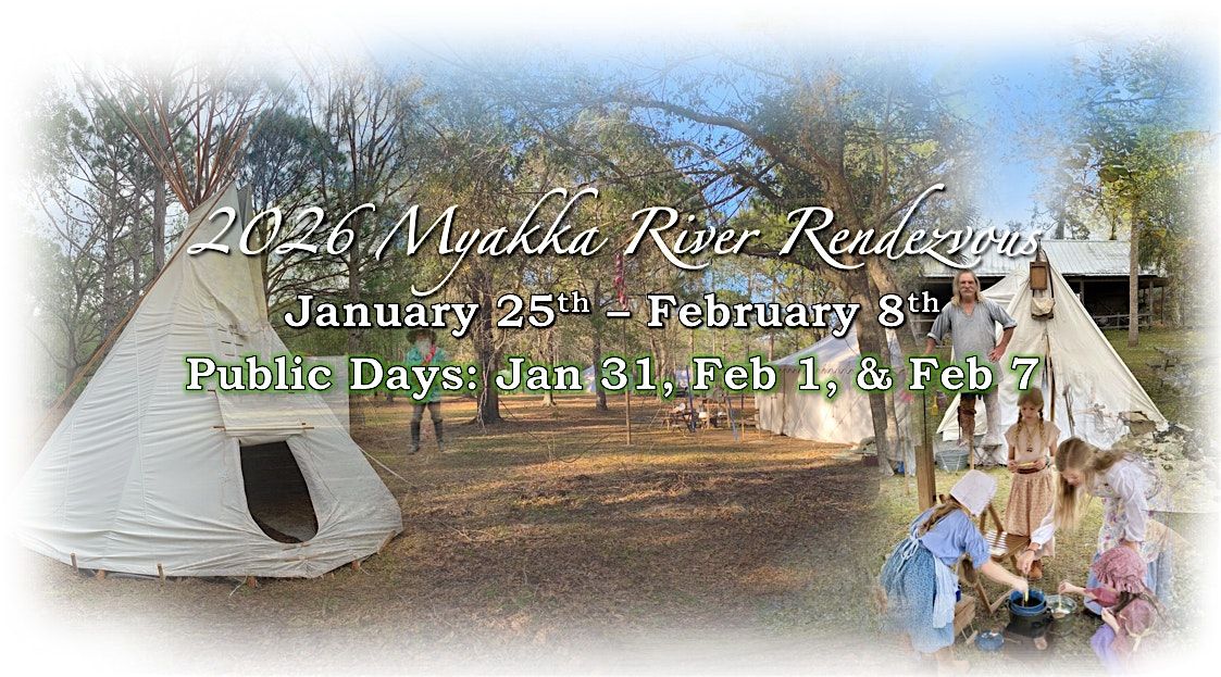 Myakka River Rendezvous 2026 - Living History Event!