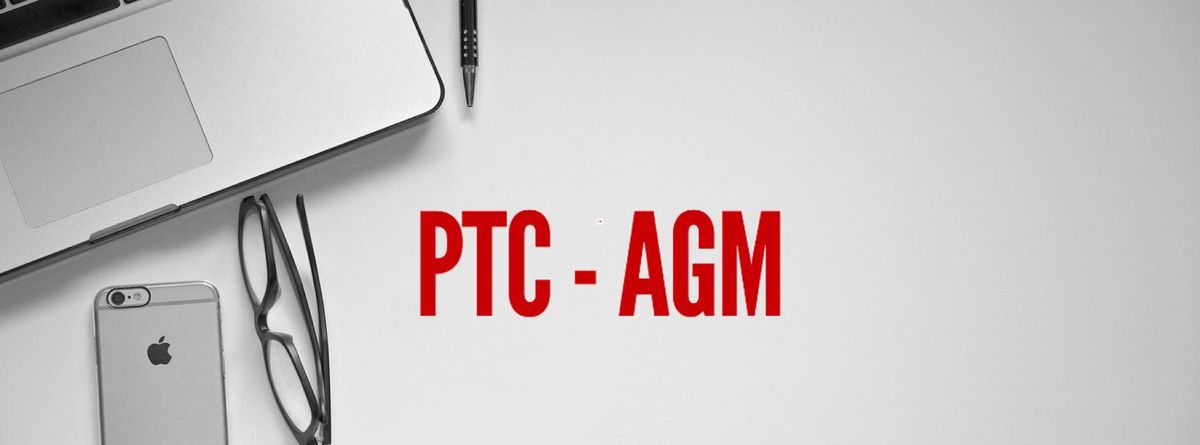 PTC Annual General Meeting - SAVE THE DATE