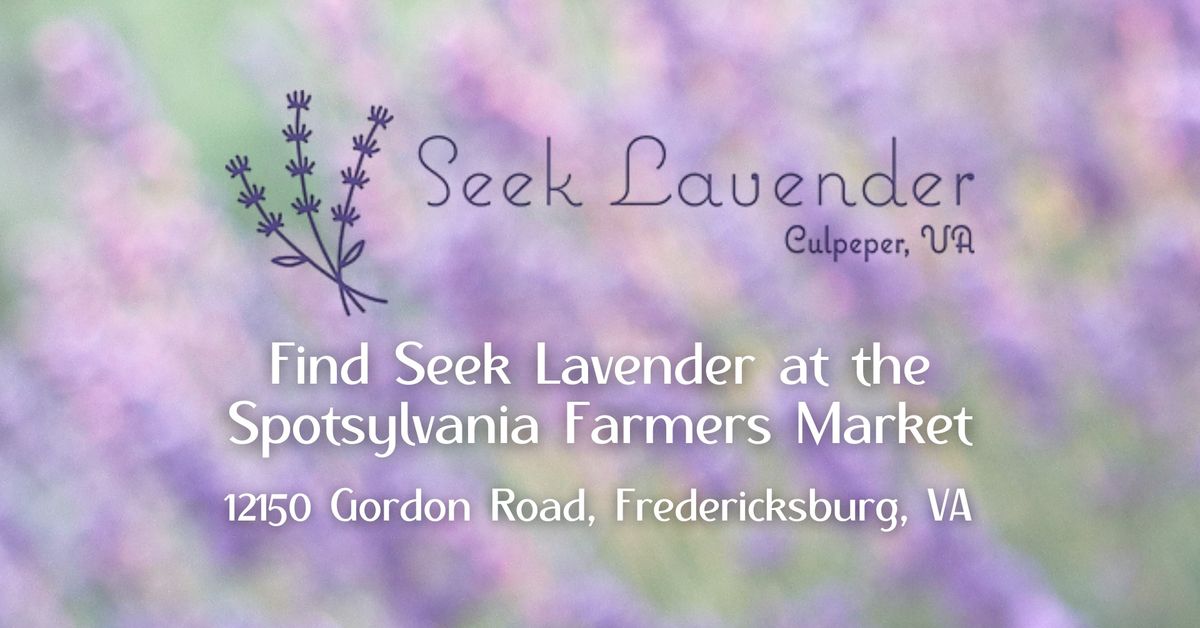 Seek Lavender at the Spotsylvania Farmers Market