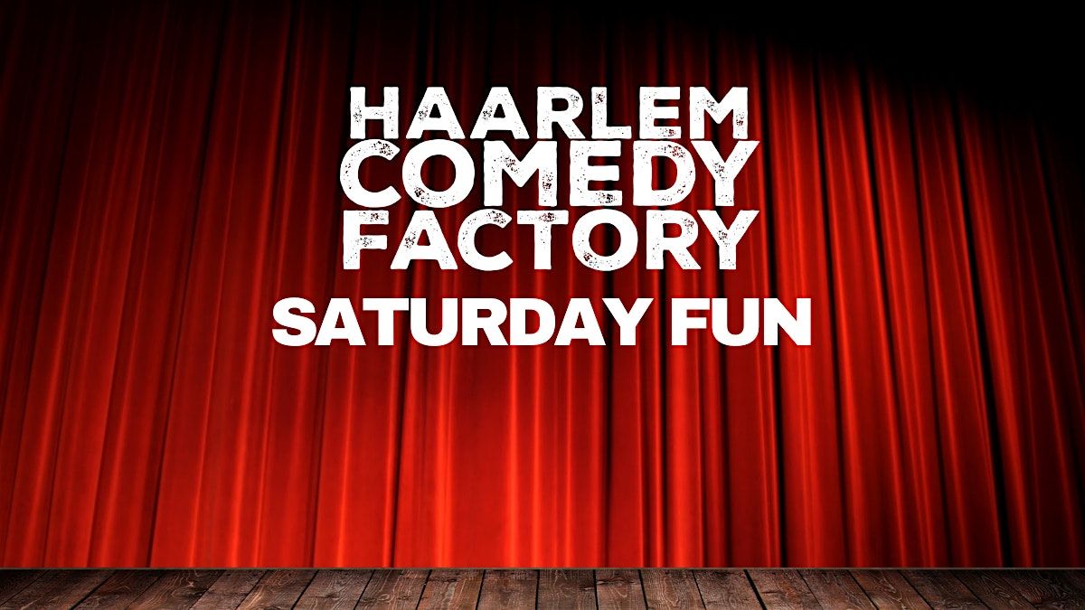 Haarlem Comedy Factory - Saturday Fun