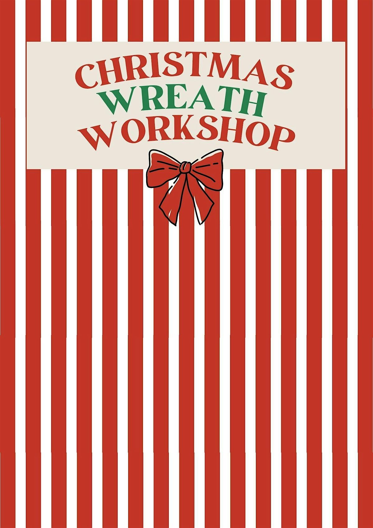 Christmas Wreath Workshop