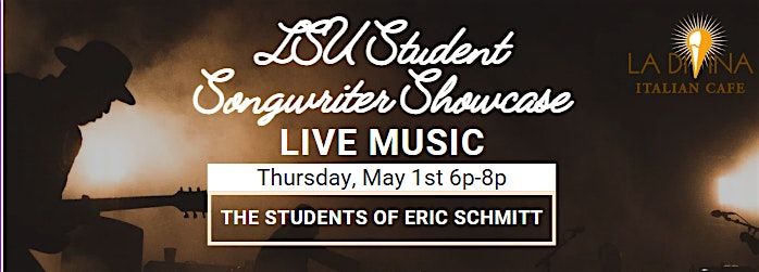 LSU Student Songwriter Showcase: Live Music Thurs May 1st 6p-8p