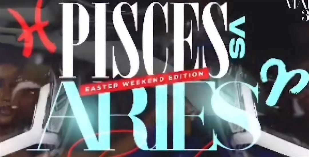 Pisces vs Aries -  R & B ONLY!