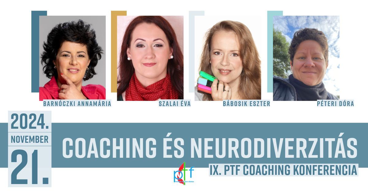 Coaching \u00e9s neurodiverzit\u00e1s: egy\u00e9ni utak, k\u00f6z\u00f6s megold\u00e1sok - Coaching konferencia