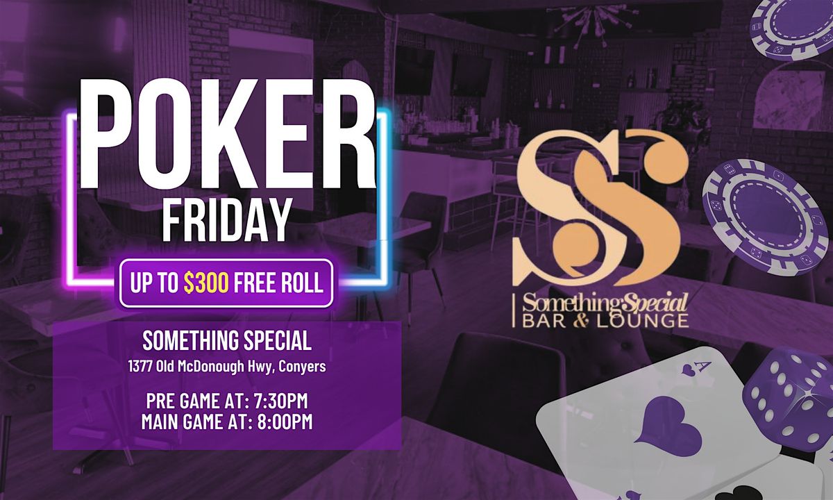 FRIDAY POKER at SOMETHING SPECIAL Bar & Lounge